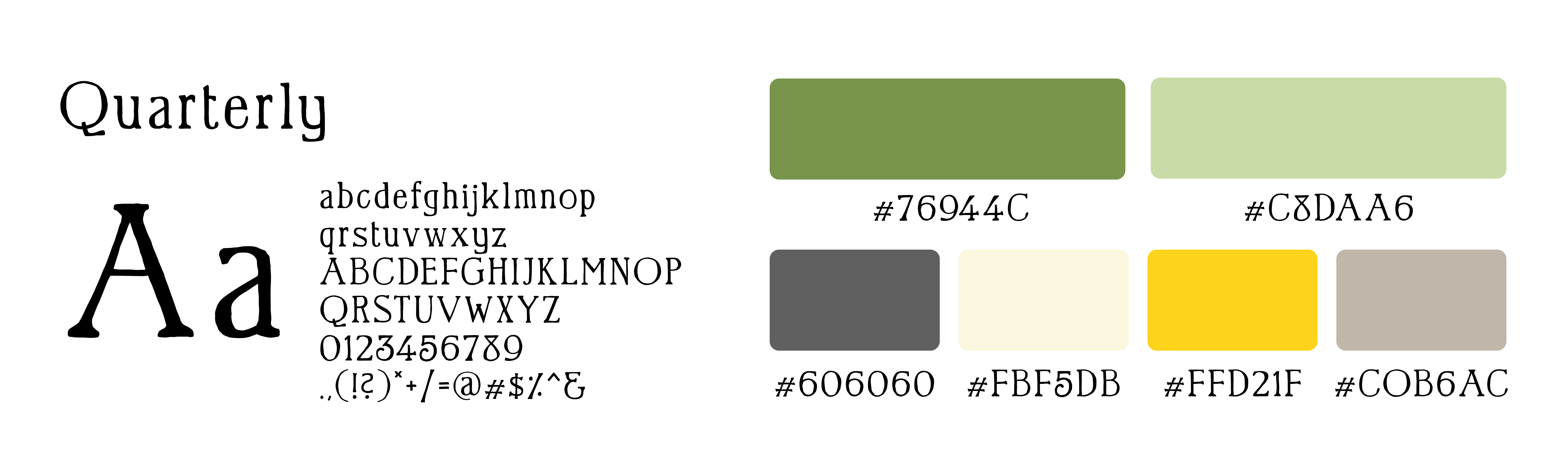 featured font: quarterly, and color scheme of six colors including greens, grays, a cream and a yellow